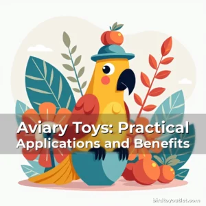 Artistic representation for Aviary Toys: Practical Applications and Benefits